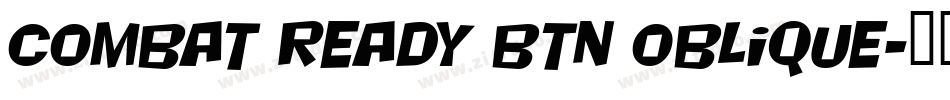 Combat Ready BTN Oblique字体转换